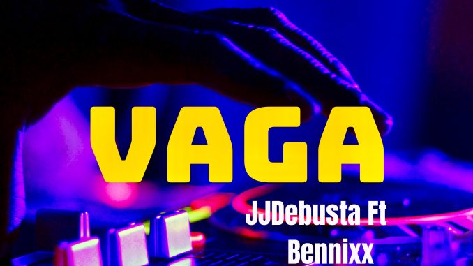 JJDebusta - Vaga Ft. Bennixx | Download MP3
