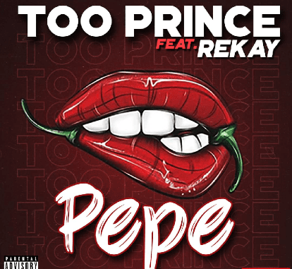 Too Prince x Rekay - Pepe | Download MP3