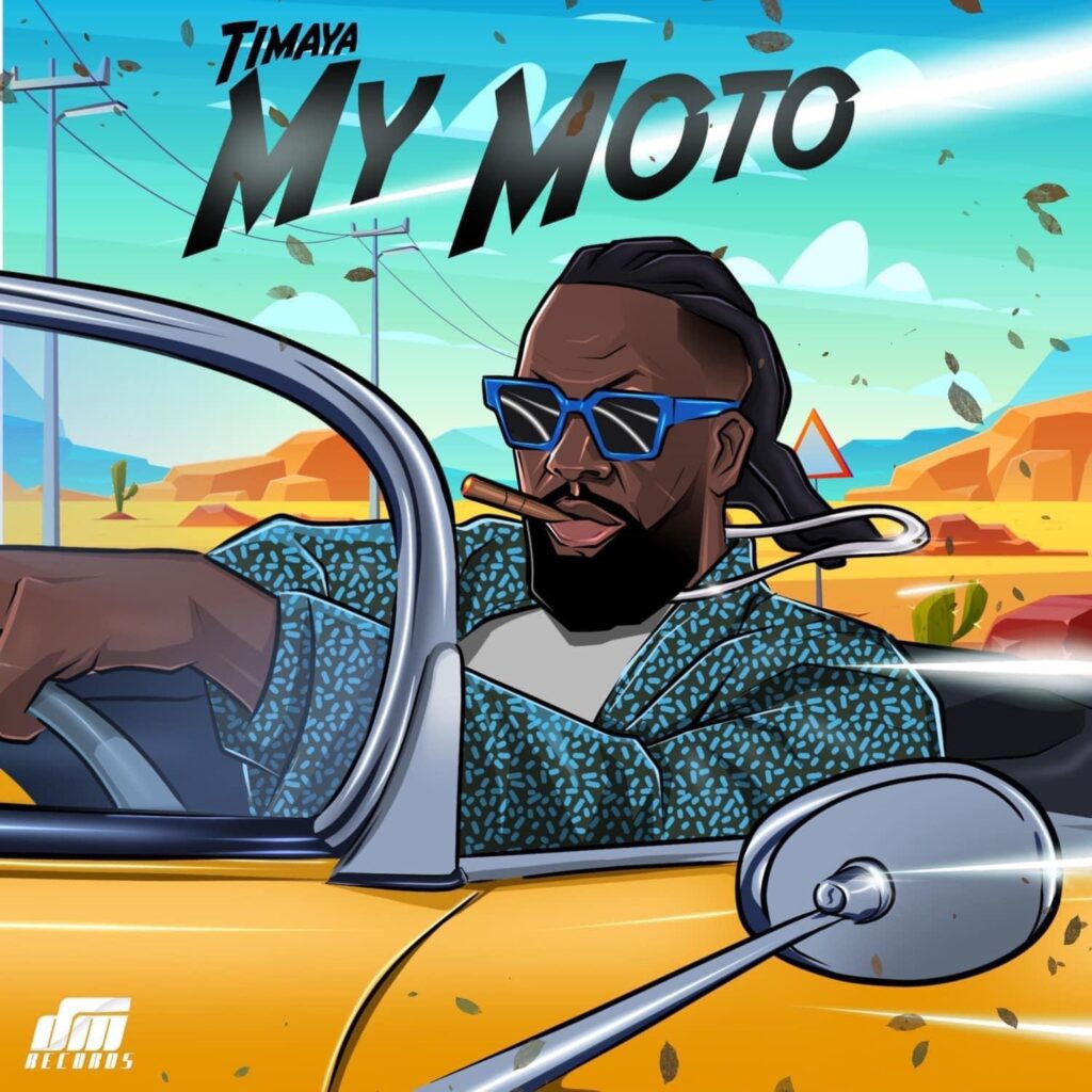 Timaya - My Moto | Download MP3