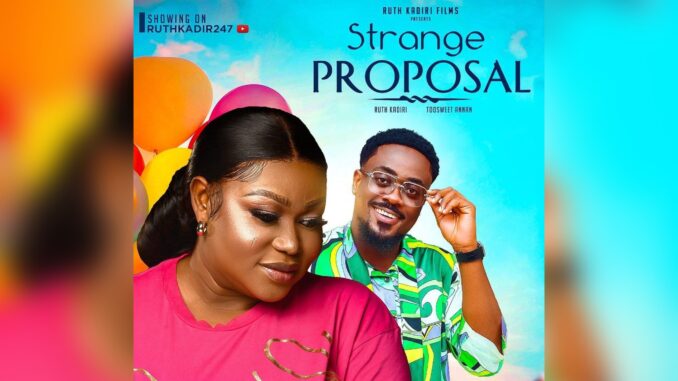 Strange Proposal (2023) [Nollywood Movie]