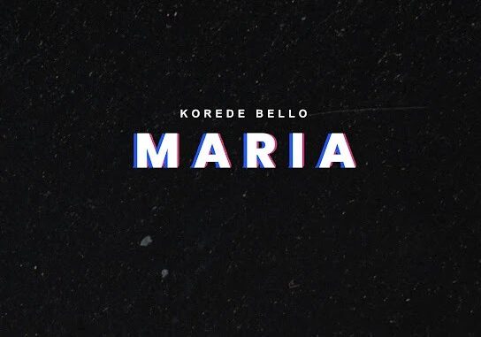 Korede Bello Maria Download mp3 Korede Bello latest songs