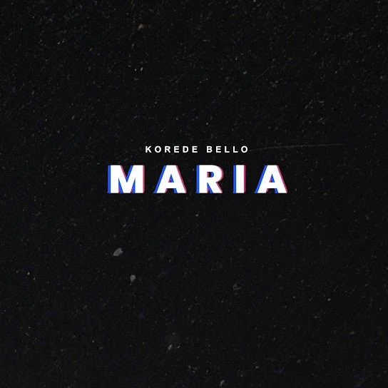 Korede Bello Maria Download mp3 Korede Bello latest songs