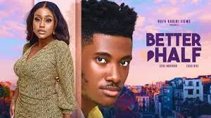 Nollywood Movie "Better Half" (2023) Download Video MP4