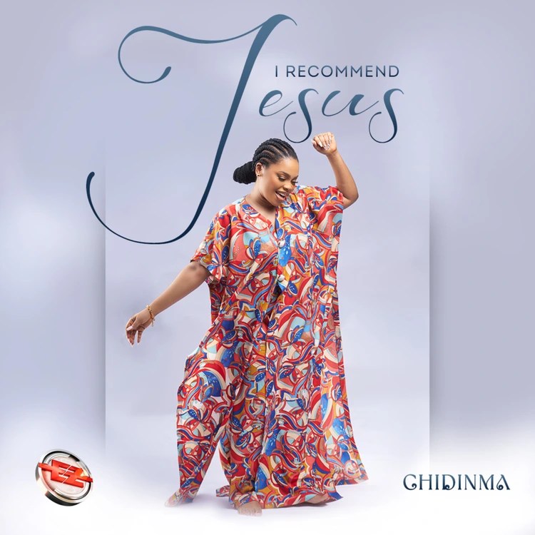 Chidinma – I Recommend Jesus Download MP3