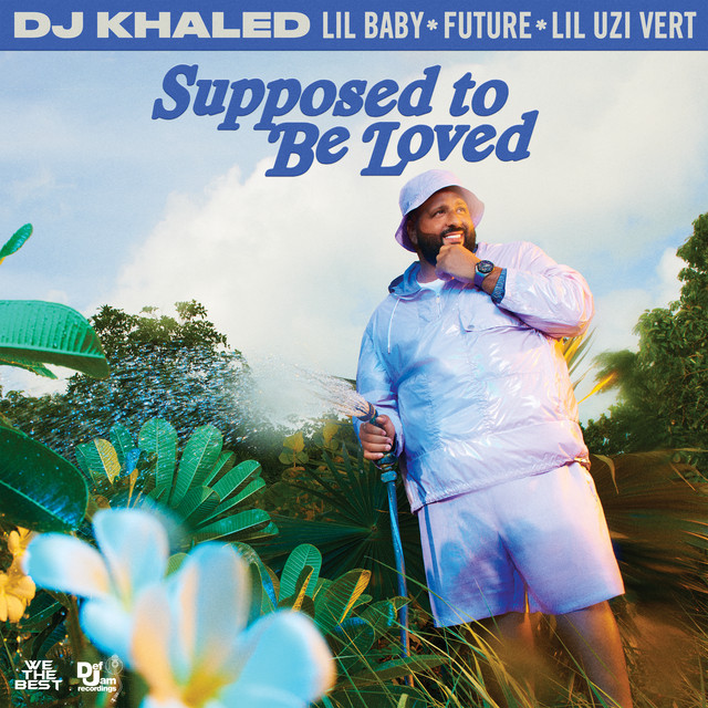 DJ Khaled – SUPPOSED TO BE LOVED Ft Lil Baby, Future & Lil Uzi Vert Download MP3