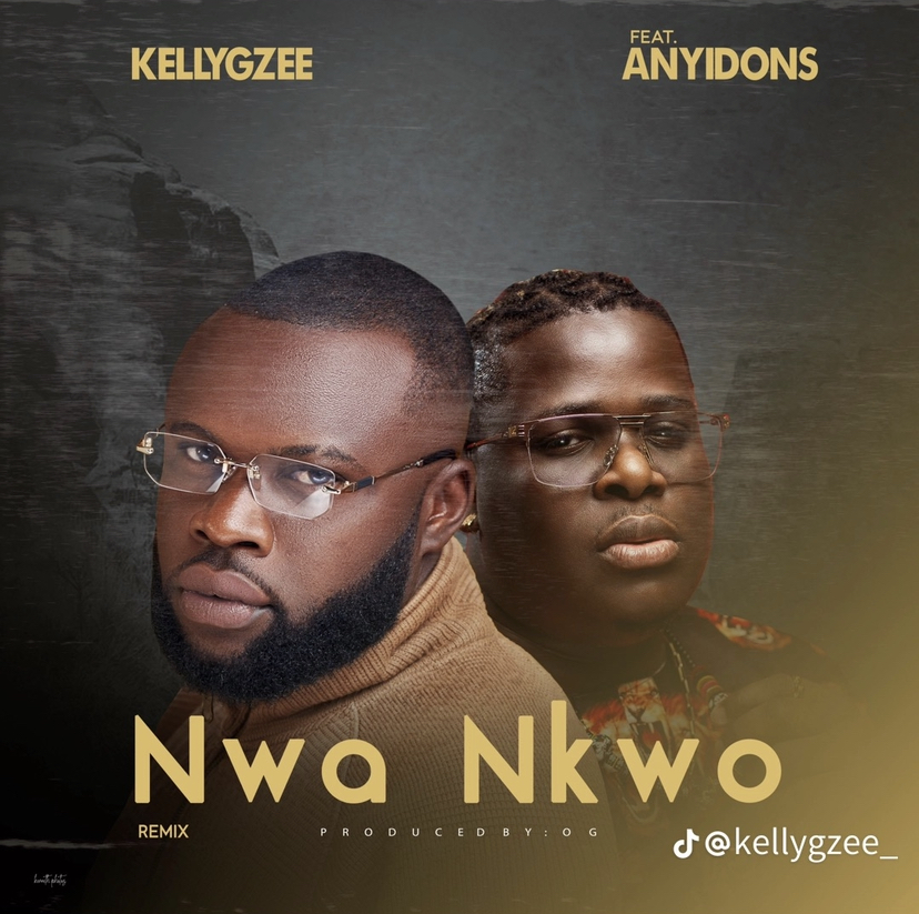 KellyGzee - Nwa Nkwo (Remix) Feat. Anyidons Download MP3