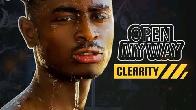 Clearity - Open My Way